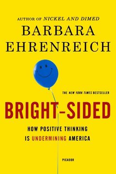 portada Bright-Sided: How Positive Thinking is Undermining America (en Inglés)