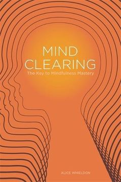 portada Mind Clearing: The Key to Mindfulness Mastery (en Inglés)