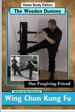 portada Wing Chun Kung fu - the Wooden Dummy - our Forgiving Friend - hse