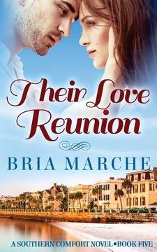 portada Their Love Reunion: Southern Comfort Series Book 5