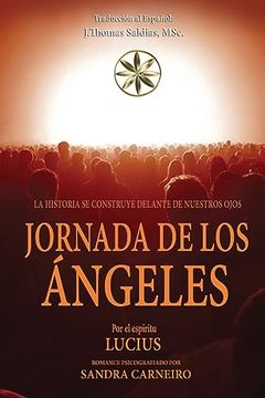 portada Jornada de los Ángeles: La Historia se Construye Frente a Nuestros Ojos