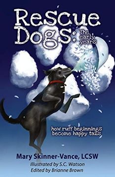 portada Rescue Dogs: The Early Years how Ruff Beginnings Become Happy Tails (en Inglés)