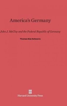 portada America's Germany: John J. McCloy and the Federal Republic of Germany
