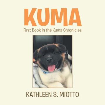 portada Kuma: First Book in the Kuma Chronicles (en Inglés)