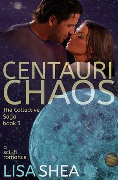 portada Centauri Chaos - the Collective Saga A Sci-Fi Romance (en Inglés)