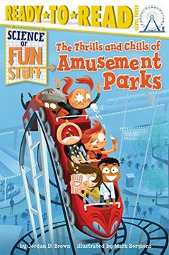 portada The Thrills and Chills of Amusement Parks (Science of Fun Stuff) (en Inglés)