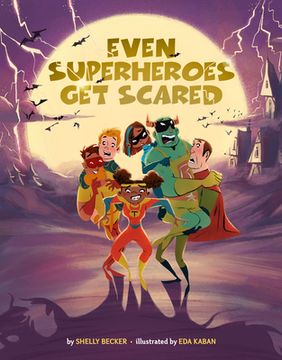 portada Even Superheroes get Scared (Superheroes are Just Like us) (in English)