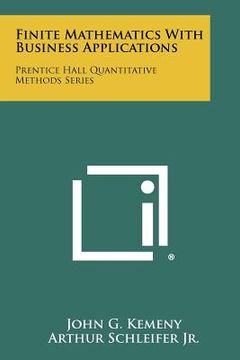 portada finite mathematics with business applications: prentice hall quantitative methods series (in English)