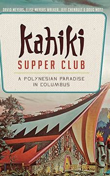 portada Kahiki Supper Club: A Polynesian Paradise in Columbus 