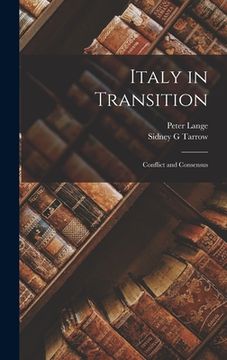 portada Italy in Transition: Conflict and Consensus (in English)