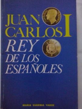 portada Juan Carlos i rey de los Españoles