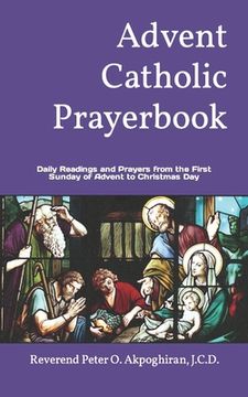 portada Advent Catholic Prayerbook: Daily Readings and Prayers from the First Sunday of Advent to Christmas Day (en Inglés)