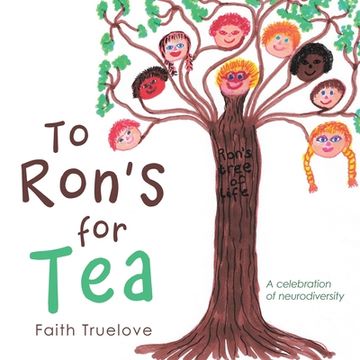 portada To Ron's for Tea: A Celebration of Neurodiversity (en Inglés)