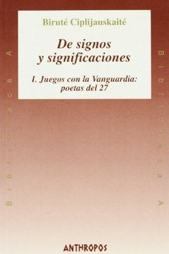 portada De Signos y Significaciones, i: Juegos con la Vanguardia (Poetas del 27)