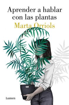 portada Aprender a Hablar Con Las Plantas / Learning to Talk to Plants (in Spanish)