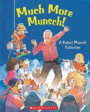 portada Much More Munsch! A Robert Munsch Collection (en Inglés)