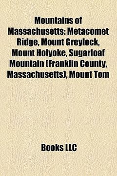 portada mountains of massachusetts: metacomet ridge, mount holyoke, mount toby, mount tom, sugarloaf mountain (franklin county, massachusetts)