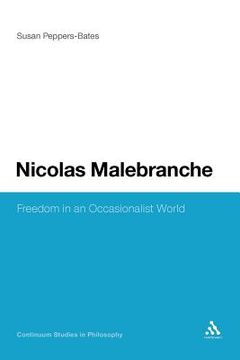 portada nicolas malebranche: freedom in an occasionalist world (en Inglés)