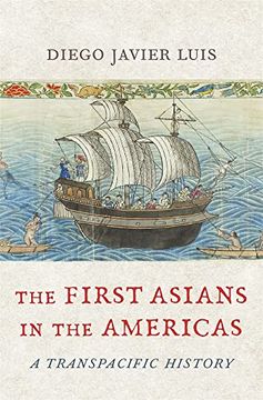 portada The First Asians in the Americas: A Transpacific History (en Inglés)