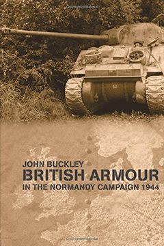 portada British Armour in the Normandy Campaign 1944 (Military History and Policy)