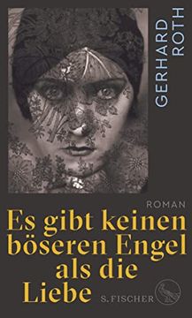portada Es Gibt Keinen Böseren Engel als die Liebe: Roman (en Alemán)