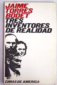 portada Tres inventores de realidad: Stendhal, Dostoyevski, Pérez Galdós