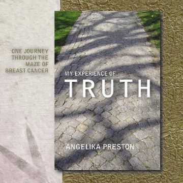 portada my experience of truth: one journey through the maze of breast cancer (en Inglés)