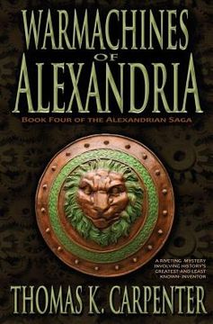 portada Warmachines of Alexandria (Alexandrian Saga #4) (en Inglés)