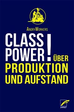portada Class Power! Über Produktion und Aufstand (en Alemán)