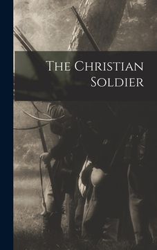portada The Christian Soldier (en Inglés)