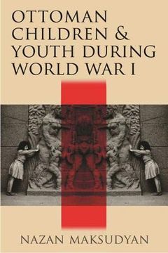 portada Ottoman Children and Youth During World war i (Contemporary Issues in the Middle East) 