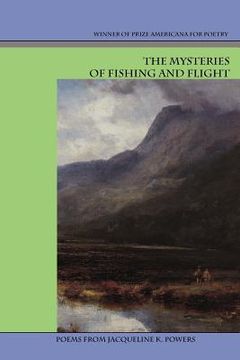 portada the mysteries of fishing and flight (en Inglés)