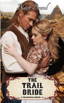 portada The Trail Bride (The Montana Brides, #5) (in English)