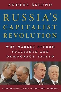 portada Russia's Capitalist Revolution: Why Market Reform Succeeded and Democracy Failed (in English)