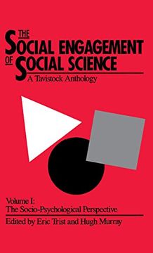 portada The Social Engagement of Social Science: A Tavistock Anthology; V. 1: The Socio-Psychological Perspective: 001 (en Inglés)