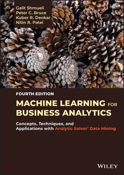 portada Machine Learning for Business Analytics: Concepts, Techniques, and Applications with Analytic Solver Data Mining (in English)