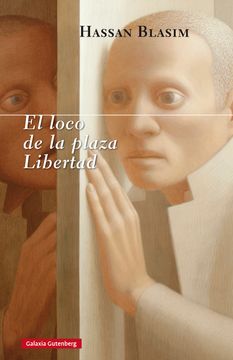 portada El Loco de la Plaza Libertad (in Spanish)