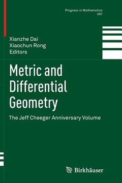 portada Metric and Differential Geometry: The Jeff Cheeger Anniversary Volume (en Inglés)