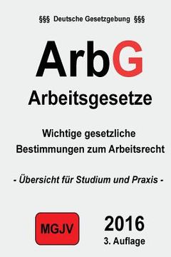 portada ArbG - Arbeitsgesetze: Arbeitsgesetze (in German)