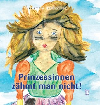 portada Prinzessinnen zähmt man nicht! (in German)
