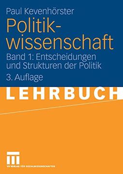 portada Politikwissenschaft: Band 1: Entscheidungen und Strukturen der Politik (en Alemán)
