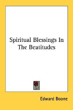 portada spiritual blessings in the beatitudes (en Inglés)