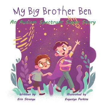 portada My Big Brother Ben: An Autism Spectrum Super Story (in English)