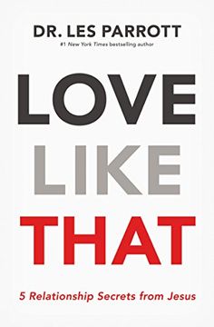 portada Love Like That: 5 Relationship Secrets From Jesus (in English)
