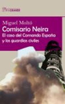 portada Comisario Neira: El Caso del Comando España y los Guardias Civiles