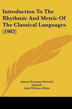 portada introduction to the rhythmic and metric of the classical languages (1902) (en Inglés)