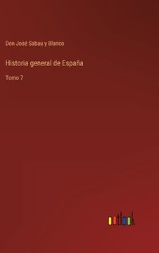 portada Historia general de España: Tomo 7