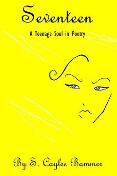 portada Seventeen: A Teenage Soul in Poetry (en Inglés)