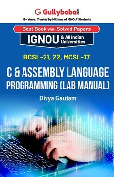portada BCSL-021, BCSL-022, MCSL-017 C & Assembly Language Programming (Lab Manual) (en Inglés)