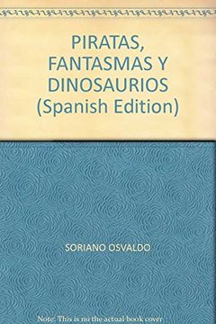 portada Piratas Fantasmas y Dinosaurios Seix (in Spanish)